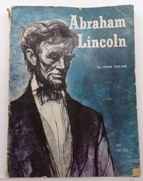 Authentic Book, Signed By John Conlin, 'Abraham Lincoln For The People' By Anne Culver