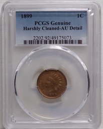 1899 Indian Cent-PCGS Genuine Harshly Cleaned AU Detail