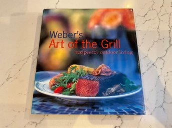 Weber's Art Of The Grill: Recipes For Outdoor Living Book By Jamie Purviance