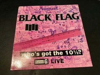 Who's Got The 10 1/2? By Black Flag 1986 Recorded Live In Portland 1985 Vintage Vinyl Record Album LP
