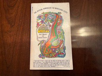 A Child's Garden Of Grass:(The Official Handbook For Marijuana Users) By Jack S. Margolis Richard Clorfene