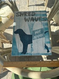 Shred Waves, Not Shoes Painted Wooden Wall Art