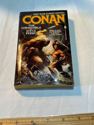 Conan Ser.: Conan The Formidable : When No Man Can Be Trusted, A Sword Is A Trusty Friend By Steve Perry