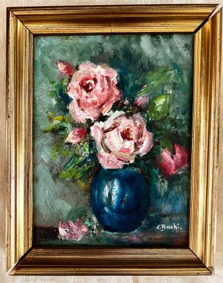 Original Signed Oil Painting By Artist C. Bachi Pink Roses