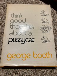 Cartoonist Think Good Thoughts About A Pussycat By George Booth Book