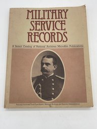 Military Service Records A Select Catalog Of National Archives Microfilm Publications 1985 330 Pages