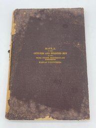 Roll Of The Officers And Enlisted Men Of The 3rd 4th 18th And 19th Kansas Volunteers Hard Bound Book 154 Pages