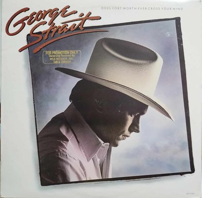 1984 RELEASE GOLD PROMO STAMPED GEORGE STRAIT-DOES FORT WORTH EVER CROSS YOUT MIND VINYL RECORD MCA 5518