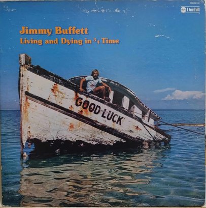 FIRST PRESSING 1974 RELEASE JIMMY BUFFETT-LIVING AND DYING 3/4 TIME GATEFOLD  VINYL RECORD DSD 50132