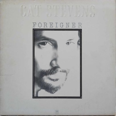 1973 RELEASE CAT STEVENS-FOREIGNER VINYL RECORD SP 4391 A&M RECORDS