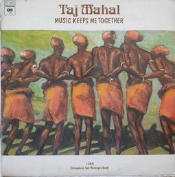 1981 RELEASE TAJ MAHAL-MUSIC KEEPS ME TOGETHER VINYL RECORD PC 33801 COLUMBIA RECORDS