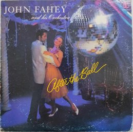1973 RELEASE JOHN FAHEY-AFTER THE BALL VINYL RECORD MS 2145 RECORDS