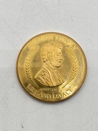 Abraham Lincoln 1809-1865  Life And Legacy Edition Coin