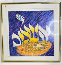 Large Judaica ''yerushalayim Sheli'' Serigraph Hebrew Calligraphy LE Serigraph Signed And Framed