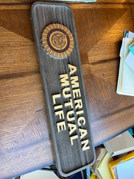 Carved Wood American Mutual Life Sign