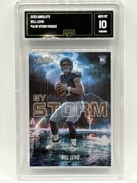 2023 PANINI ABSOLUTE BST-#14 WILL LEVIS BY STORM ROOKIE CARD GRADED GMA GEM MINT 10