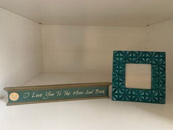 I Love You To The Moon And Back Decorative Sign And Blue/Teal Tone Photo Frame