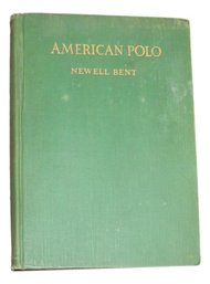 First Edition, Newell Bent ' American Polo'
