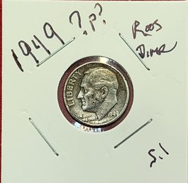 U S Currency 1949 ?P Roosevelt Dime