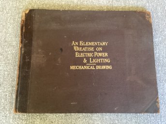 Vintage Antique 1897 An Elementary Treatise On Electric Power & Lighting