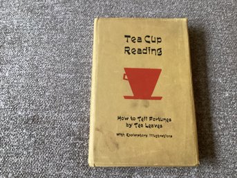 Tea Cup Reading How To Tell Fortunes By Tea Leaves