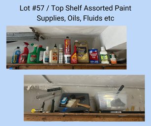 G/ Top Shelf Assorted Paint Supplies And Assorted Oils, Cleaning Fluid Etc