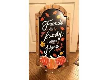 1 / Stand Up Sign 'Friends & Family Gather Here' Autumn Fall Thanksgiving