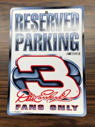 Reserved Parking Dale Earnhardt Fans Only Sign