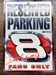 Reserved Parking For Dale Earnhardt Jr Fans Only Sign