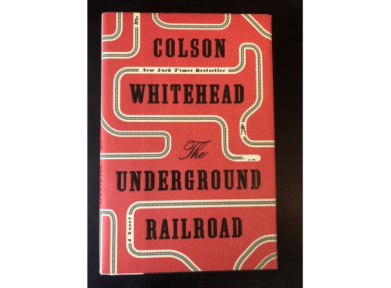 THe Underground Railroad By Colson Whitehead- First Edition