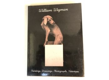 William Wegman: Paintings, Drawings, Photographs, Videotapes