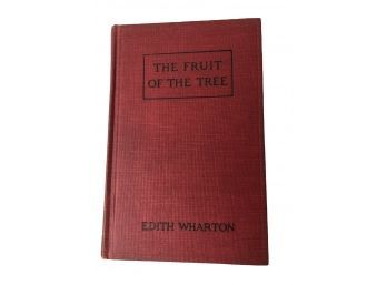 The Fruit Of The Tree By Edith Wharton, Scribners 1907