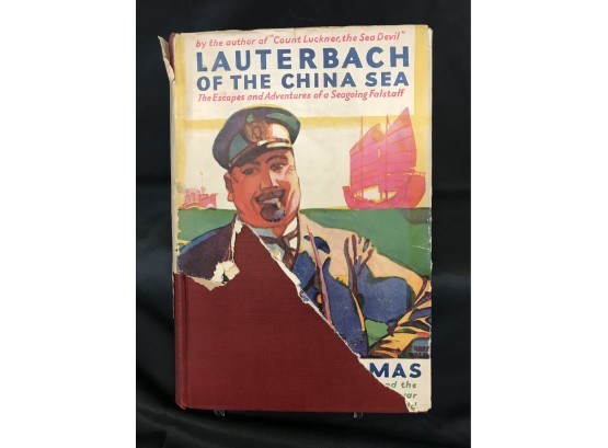Lauterbach Of The China Sea By Lowell Thomas 1930 FIRST EDITION
