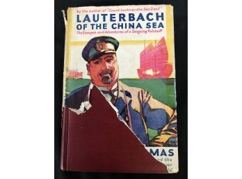 Lauterbach Of The China Sea By Lowell Thomas 1930 FIRST EDITION
