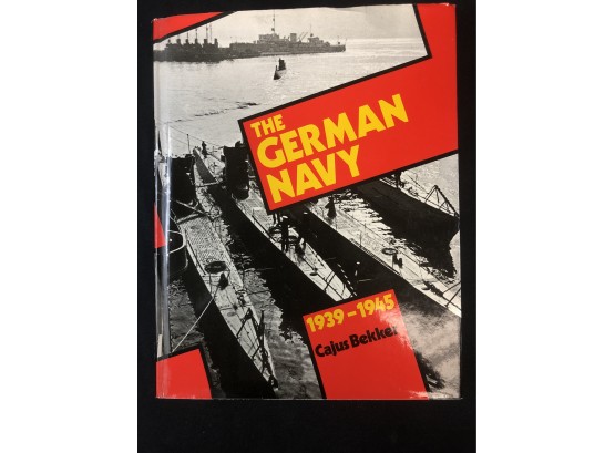The German Navy 1939-1945 By Cajus Bekker