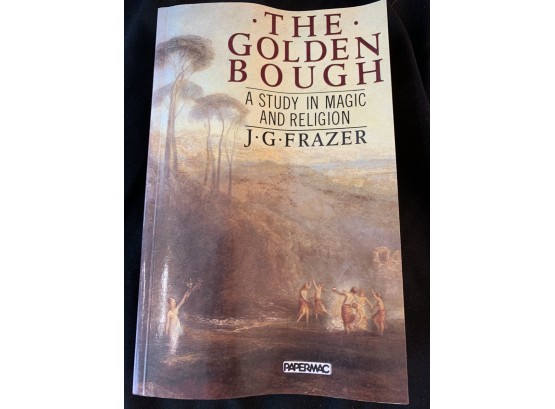 The Golden Bough A Study In Magic And Religion