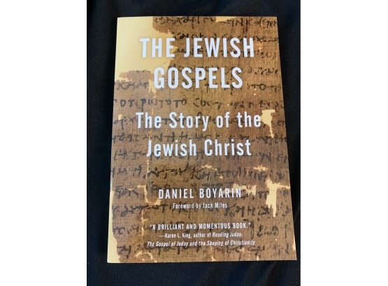 The Jewish Gospels: The Story Of The Jewish Christ