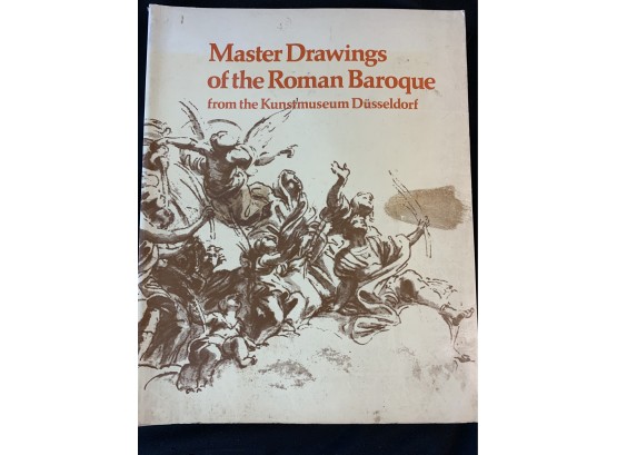 Master Drawings Of The Roman Baroque From The Kunstmuseum Dusseldorf