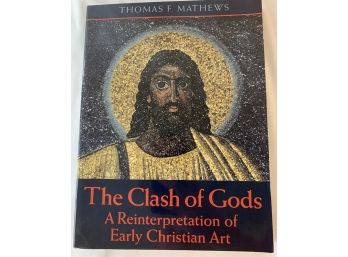 The Clash Of Gods: A Reinterpretation Of Early Christian Art