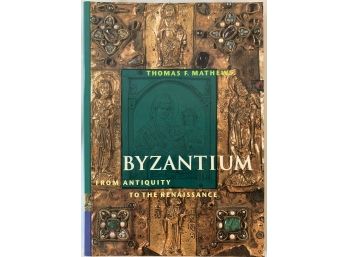 Byzantium From Antiquity To The Renaissance