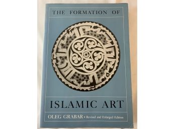The Formation Of Islamic Art