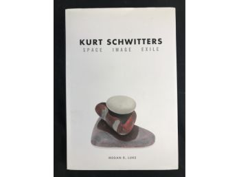Kurt Schwitters, Space Image Exile By Meghan R Luke, Modern Art, F