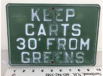 Vintage Golf Metal Sign, Keep Carts 30 Feet From Greens