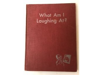 What Am I Laughing At? By Sgt. Ralph Stein