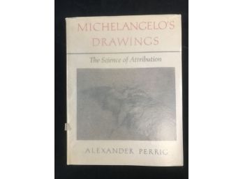 Book On Michelangelos Drawings, The Science Of Attribution, Book Has Removable Paper Cover Protector