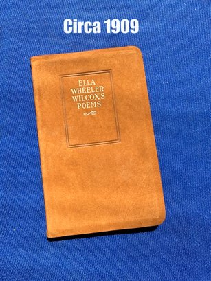 Lot 401- Leather Bound Soft Cover - Poems By Ella Wheeler Wilcox - 1909 Antique Book