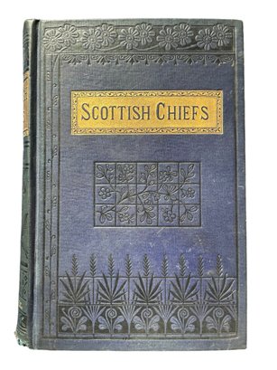 Lot 6- 1882 Scottish Chiefs Illustrated By Miss Jane Porter Antique Book