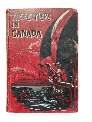 Lot 9- Late 1800s The Settlers In Canada - Captain Marryat - 8 Coloured Illustrations