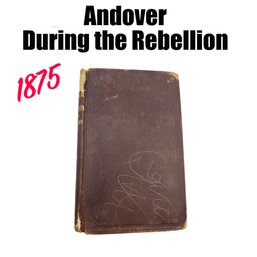 Lot SES - 1875 Record Of Andover During The Rebellion Samuel Raymond Antique Book