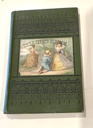 Lot 324 - 1877 Uncle Jerry's Blossom Small Illustrated Antique Book By Jennie Harrison
